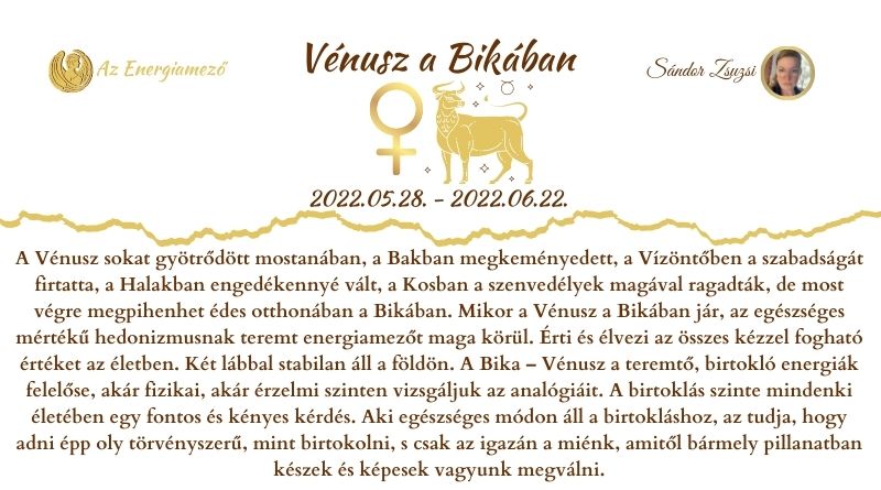 2022.05.28 – 2022.06.22. – Vénusz a Bikában